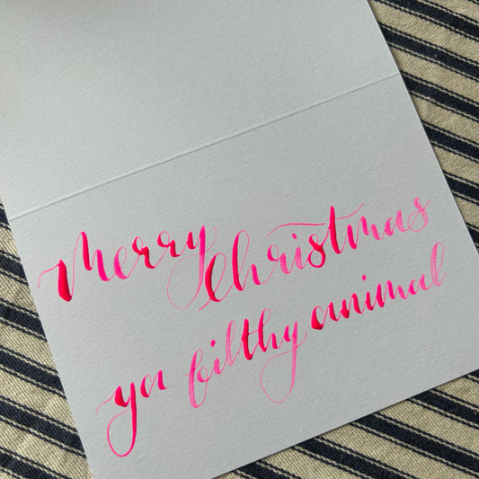 Merry Christmas Ya Filthy Animal